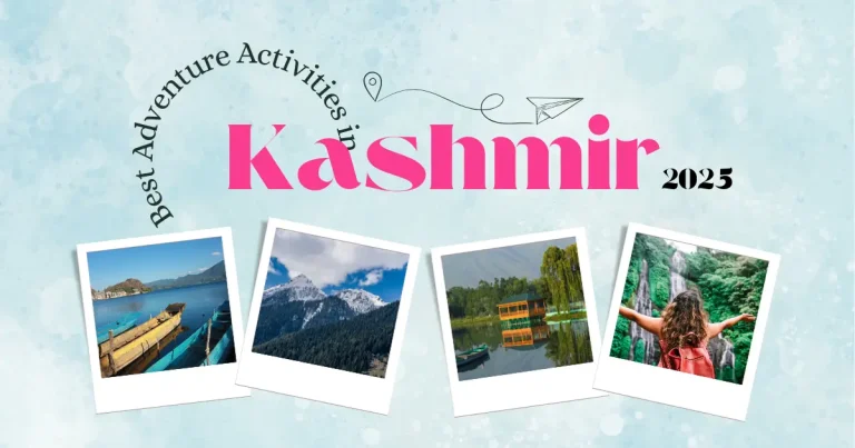 Best Adventure Activities in Kashmir 2025
