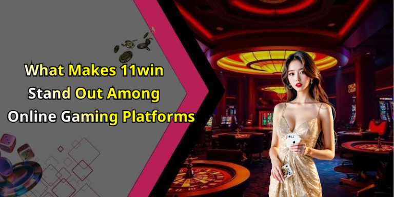 11win – Experience Exciting Online Entertainment With Thrilling Games