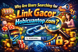 Link Gacor Hobicuantop.com: Exploring Internet Links, Domains, and Digital Trends